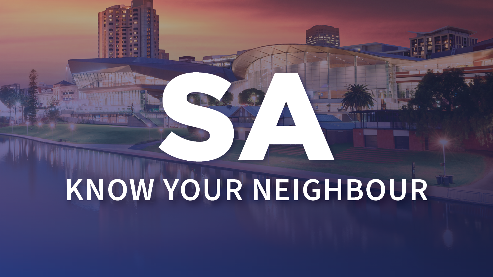 Know Your Neighbour | SA
